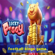 football bingo game - play now